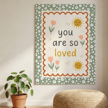 You Are So Loved Boho Nursery Wall Art Print. High Resolution Digital Download 300 DPI.