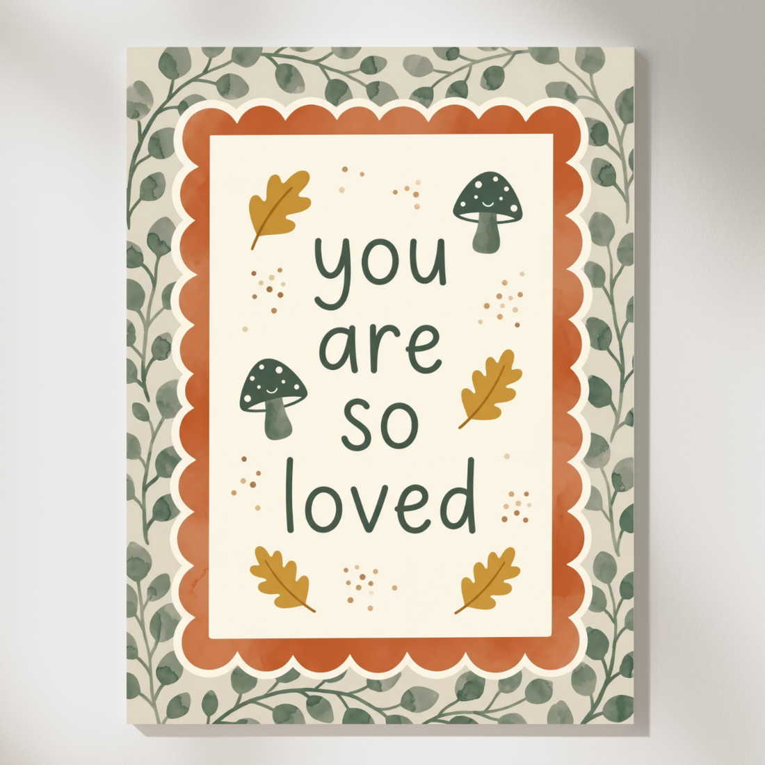 You Are So Loved Botanical Nursery Wall Art Kids Room. High Resolution Digital Download 300 DPI.