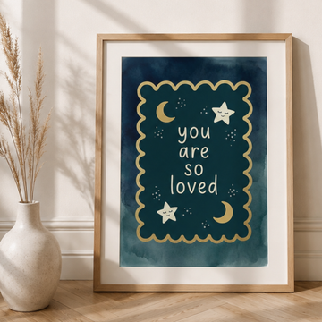 You Are So Loved Celestial Nursery Wall Art Print. High Resolution Digital Download 300 DPI.
