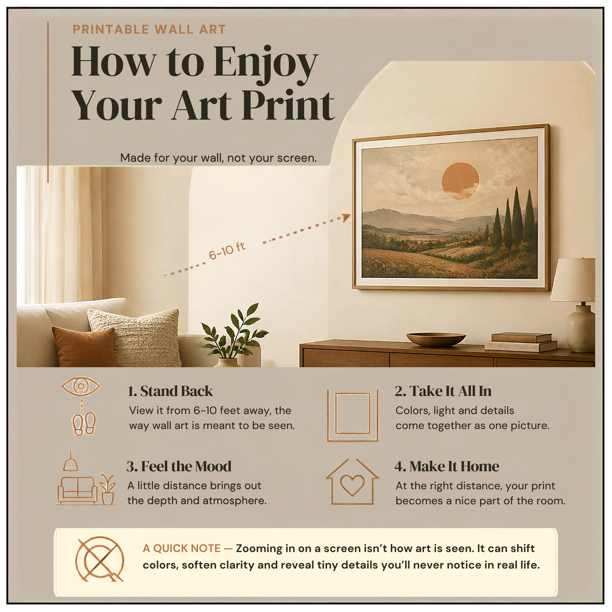 How to enjoy your printable wall art: view your art print from 6-10 feet away